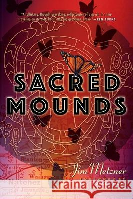 Sacred Mounds Jim Metzner 9781737062738