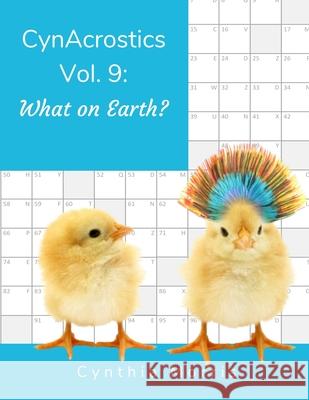 CynAcrostics Volume 9: What on Earth? Cynthia Morris 9781737063537