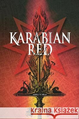 Karabian Red Ashley N. Silver 9781737064213 Gilded Sage Publishing