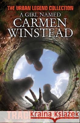 A Girl Named Carmen Winstead Trace Murillo 9781737068310