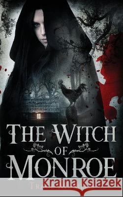 The Witch of Monroe Trace Murillo 9781737068341