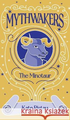 Mythwakers: The Minotaur Kate Ristau   9781737087946 Hope Well Books