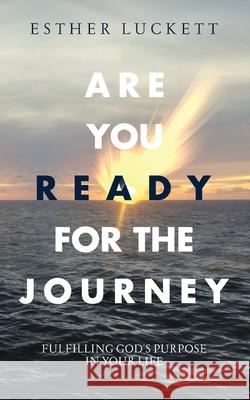 Are You Ready For The Journey Esther Luckett 9781737091714 Hidden Star Books