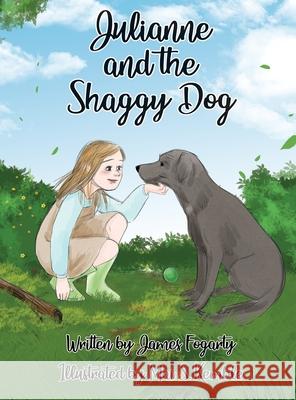 Julianne and the Shaggy Dog James F Fogarty 9781737108924