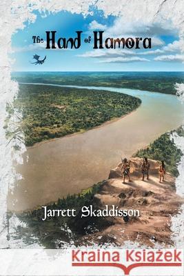 The Hand of Hamora Jarrett Skaddisson Ferdinand D. Ladera Max Garrison 9781737113881 Siloa Press
