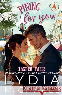 Pining For You: Artist Rendition Lydia Michaels 9781737124443 Bailey Brown Publishing