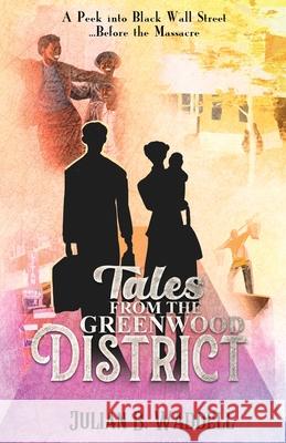 Tales from the Greenwood District Julian B. Waddell 9781737131908 Doomsday Banana LLC