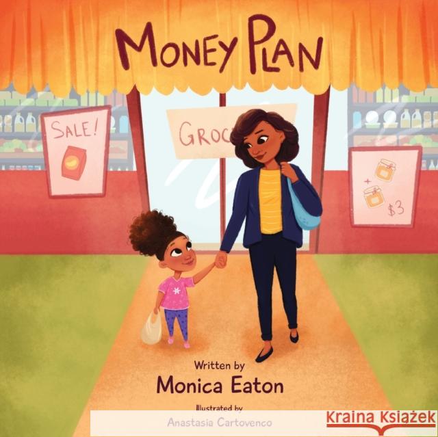 Money Plan Monica Eaton Anastasia Cartovenco 9781737150008 Alconbury Press