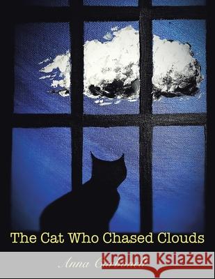 The Cat Who Chased Clouds Anna Carbonell 9781737153207