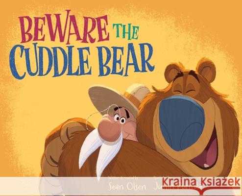 Beware the Cuddle Bear Sean Olsen 9781737154921 Olsen Marketing Group