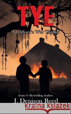 Tye J. Denison Reed Elliot J. Emerson 9781737164074 J. Denison Reed