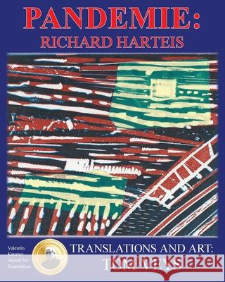 Pandemie Richard Harteis Tom Veys 9781737165309 Poets Choice Publishing