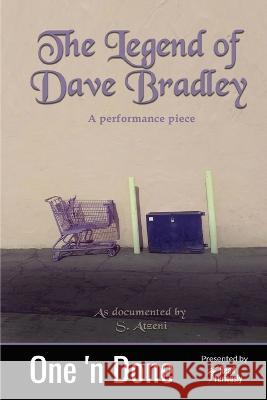 The Legend of Dave Bradley S Atzeni 9781737175889 Read Furiously