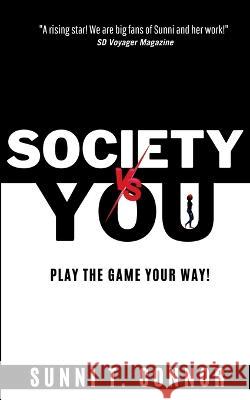 Society Vs You Sunni T Connor   9781737184973