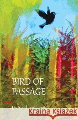 Bird of Passage Nooshie Guy Motaref Lauri Burke Donn Poll 9781737192282