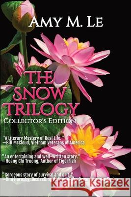 The Snow Trilogy: Collector's Edition Amy M. Le 9781737203759 Quill Hawk Publishing