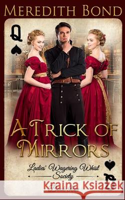 A Trick of Mirrors Meredith Bond 9781737208624 Anessa Books