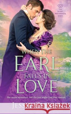 When the Earl Falls in Love Jessie Clever 9781737212034 Someday Lady Publishing LLC