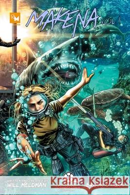 Makena: Vol 1 Will Meldman Brock O'Hurn Fritz Casas 9781737212652