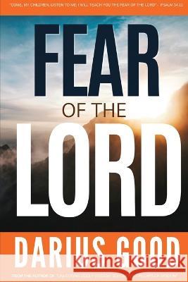 Fear of the Lord Good, Darius 9781737215585 Good Treasure Publishing