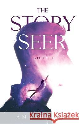 The Story Seer Amanda Dew   9781737218302 Amanda Dew