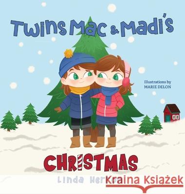 Twins Mac & Madi's Christmas Linda Herron, Marie Delon 9781737221487 Big Little Press