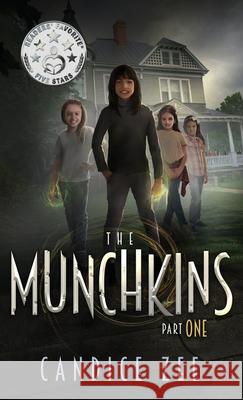 The Munchkins Candice Zee 9781737233923 Candice Zee