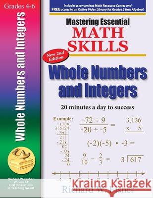 Mastering Essential Math Skills Whole Numbers and Integers, 2nd Edition Richard Fisher 9781737263302 Math Essentials