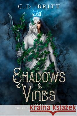 Shadows & Vines C. D. Britt 9781737265214 C.D. Britt