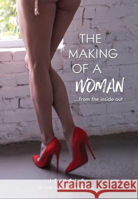 The Making of a Woman: From the Inside Out Jewels 9781737268505 Birthright Books, LLC