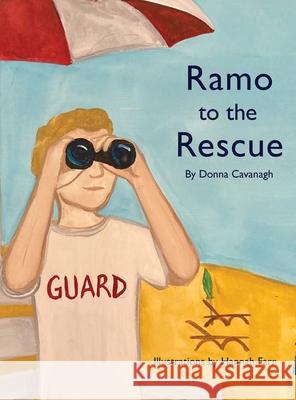 Ramo to the Rescue Donna Cavanagh Hannah Farr 9781737274667 Shorehouse Books