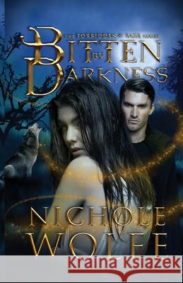 Bitten by Darkness Nichole Wolfe 9781737274902