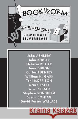 Bookworm: Conversations with Michael Silverblatt Michael Silverblatt 9781737277583