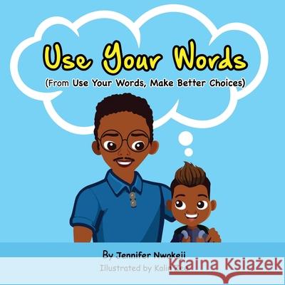 Use Your Words Jennifer Nwokeji 9781737280248