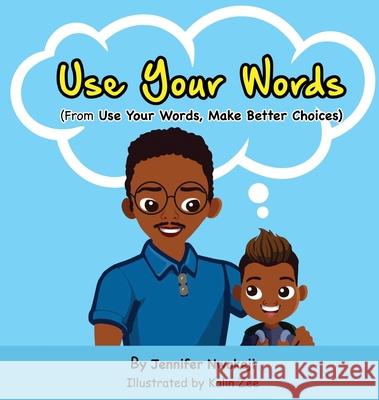 Use Your Words Jennifer Nwokeji 9781737280255