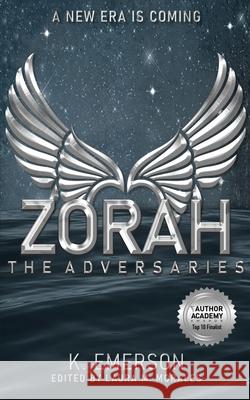 Zorah: The Adversaries K Emerson 9781737293606