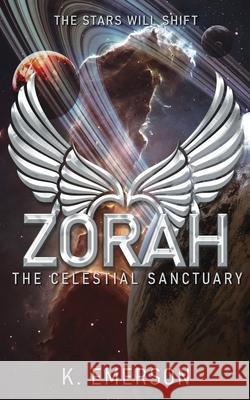ZORAH The Celestial Sanctuary K. Emerson Laura Mesa 9781737293637 Forastero Press LLC