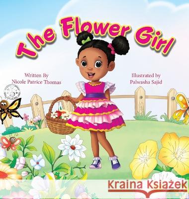 The Flower Girl Nicole Patrice Thomas 9781737298625
