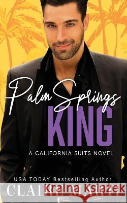 Palm Springs King Claire Marti 9781737299387