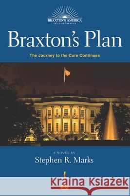 Braxton's Plan: Type 1 - You're Done Stephen R. Marks 9781737303886