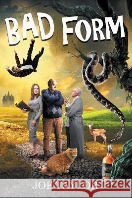 Bad Form Joe Taylor 9781737310280 Sley House Publishing