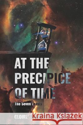 At the Precipice of Time the Seven Feasts Gloire Ndongala 9781737325901
