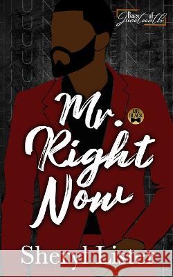 Mr. Right Now: Baes of Juneteenth Sheryl Lister   9781737330141