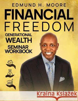 Financial Freedom Edmund H. Moore 9781737333777