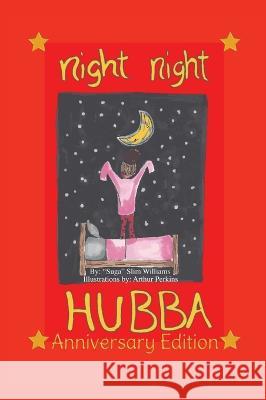 Night Night Hubba The Anniversary Edition Suga Slim Williams Arthur Perkins  9781737334514