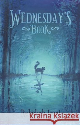 Wednesday's Book Rebekah Isert Kaylyn E. L. Davis 9781737336310