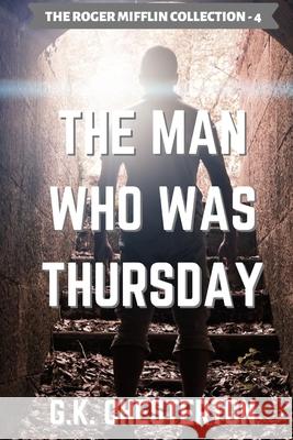 The Man Who Was Thursday G. Chesterton Warren Bluhm 9781737349952