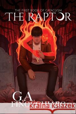 The Raptor: The First Book of Cataclysm G. a. Finocchiaro 9781737353607 Writing Bloc