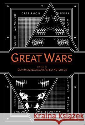 Great Wars Ashley Hutchison, Dewi Hargreaves 9781737360599