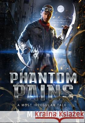 Phantom Pains Metri A. Dash 9781737369202 Metri A. Dash